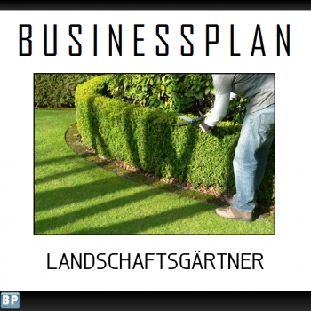 Businessplan Landschaftsgärtner