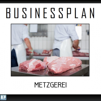 Businessplan Fleischer / Metzger