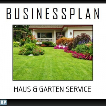 Businessplan Haus- und Gartenservice