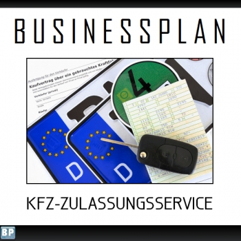 Businessplan Kfz-Zulassungsservice