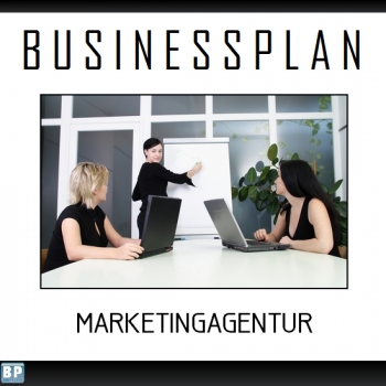 Businessplan Marketingagentur