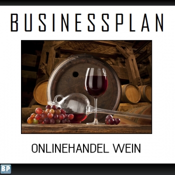 Businessplan Onlinehandel Wein / Vino