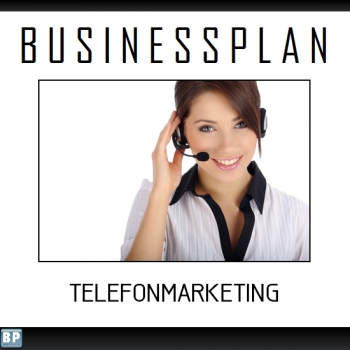 Businessplan Telefonmarketing Agentur