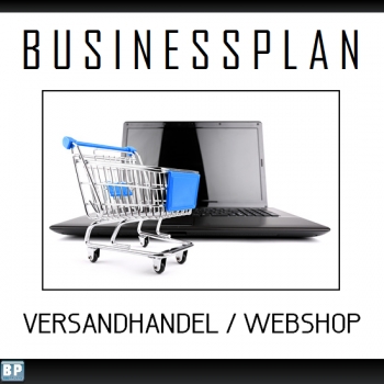 Businessplan Versandhandel / Webshop