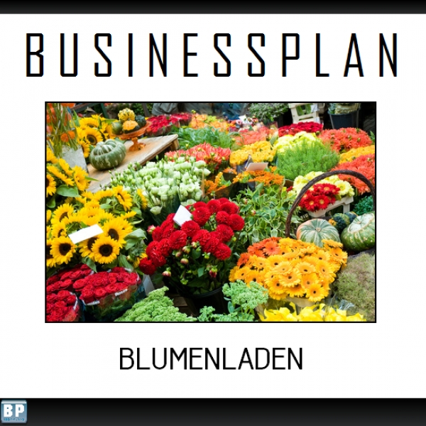 Businessplan Blumenladen /-handel