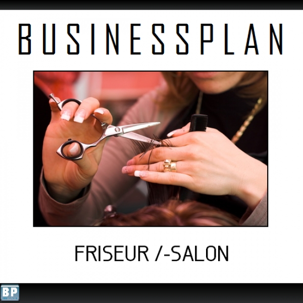 Businessplan Friseur /-Salon