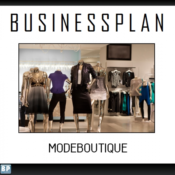 Businessplan Modegeschäft / Boutique